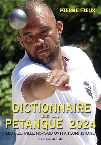 Dictionnaire de la pétanque 2024