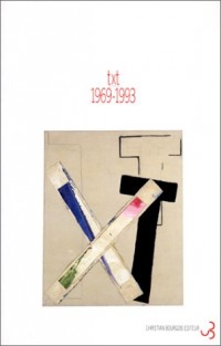 TXT 1969-1993 : Une anthologi