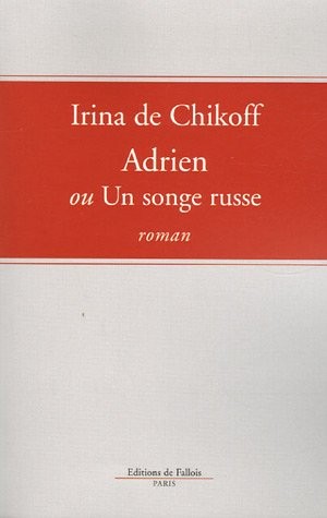 Adrien ou Un songe russe