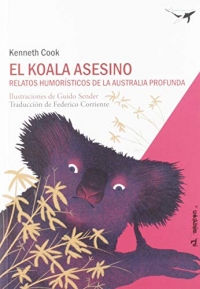 El koala asesino: Relatos humorístico de la Australia profunda
