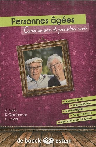 Les personnes âgées - Comprendre et prendre soin