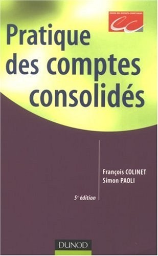 Pratique des comptes consolidés - 5ème édition