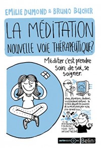 La méditation, une nouvelle thérapie ?