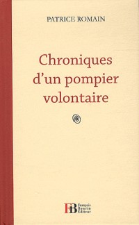 Chroniques d'un pompier volontaire