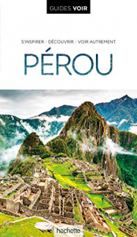Guide Voir Pérou