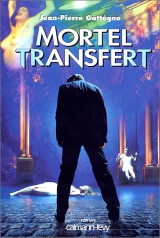Mortel transfert : roman