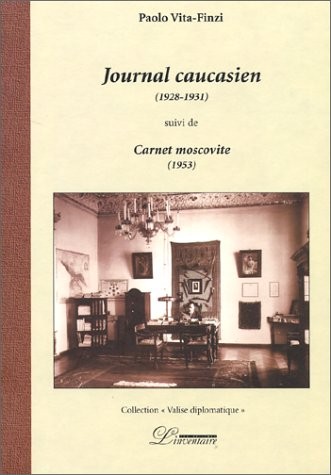 Journal caucasien suivi de Carnet moscovite