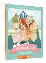 Sarah danse, Tome 11 : Le ballet de l'amitié