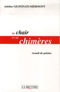 De chair et de chimères