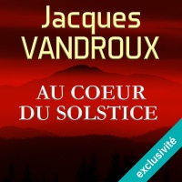 Au cœur du Solstice