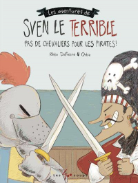 Sven le Terrible - Pas de Chevalier pour les Pirates