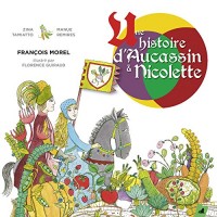 Une histoire d'Aucassin et Nicolette (1CD audio)