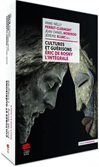 Cultures et guérisons: Éric de Rosny - L'intégrale
