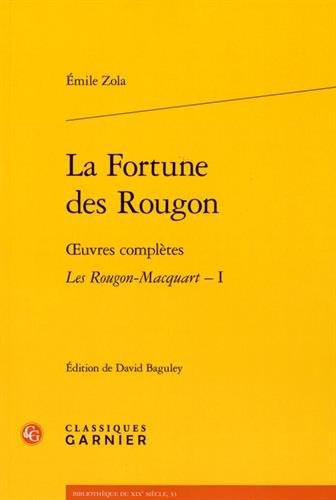 Les Rougon-Macquart, Tome 1 : La Fortune des Rougon