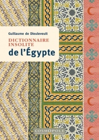 Dictionnaire insolite de l'Égypte