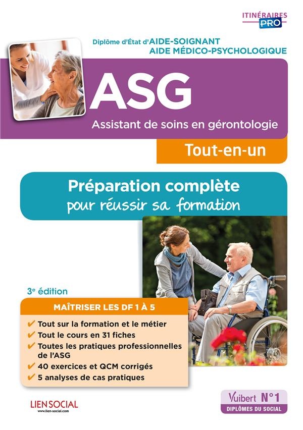 Assistant de soins en gérontologie (ASG) - Préparation complète pour réussir sa formation - Diplôme d'État Aide-soignant / Aide médico-psychologique - Itinéraires Pre