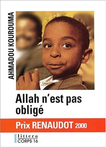 Allah n'est pas obligé - Prix Renaudot et Prix Goncourt des Lycéens 2000