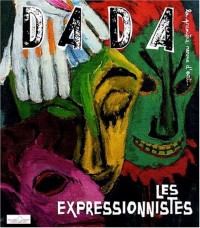 Les expressionnistes (Revue Dada n°144)