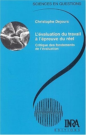 L'Évaluation du travail à l'épreuve du réel : Critique des fondements de l'évaluation