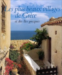 Les Plus beaux villages de Grèce et des îles grecques