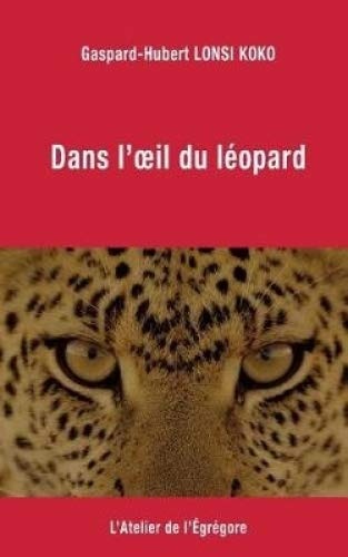 Dans l'Oeil Du Léopard
