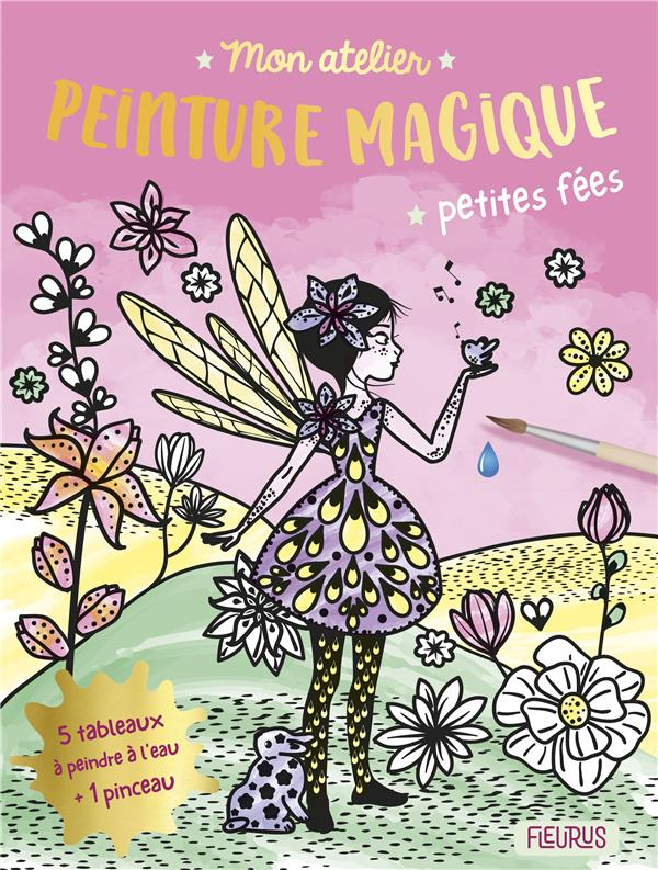 Mon Atelier Peinture Magique - Fees