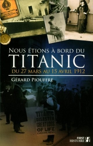 Nous étions à bord du Titanic