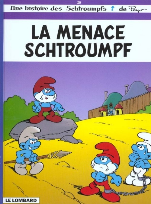 Une histoire des Schtroumpfs, tome 20 : La Menace Schtroumpf