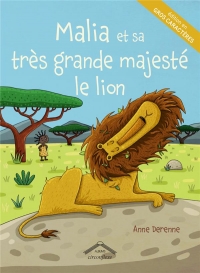 Malia et sa très grande majesté le lion gros caractère