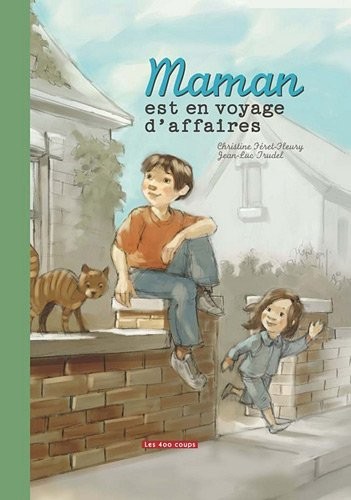 Maman est en voyage d'affaires