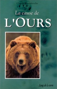 La cause de l'ours