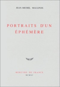 Portraits d'un éphémère