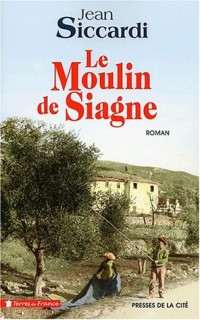 Le Moulin de Siagne