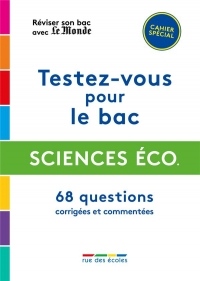 Réviser son bac avec Le Monde 2020 : Sciences économiques et sociales, Terminale, série ES