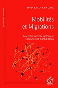 Mobilités et migrations, repenser l'approche systémique à l'heure de la mondialisation