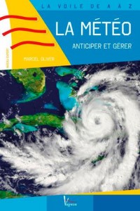 Comprendre, anticiper et gérer la météo