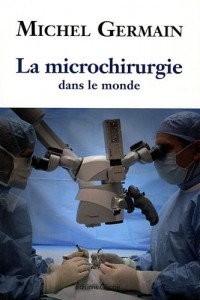 La Microchirurgie dans le monde