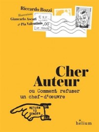 Cher auteur : Ou comment refuser un chef-d'oeuvre