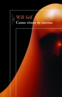 Como Vivem Os Mortos (Em Portuguese do Brasil)
