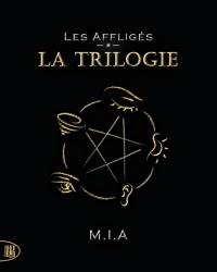 Les Affligés - La trilogie