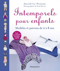 Intemporels pour enfants : Modèles et patrons de 2 à 8 ans
