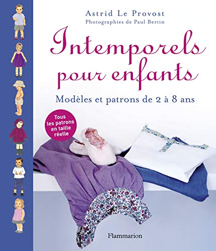 Intemporels pour enfants : Modèles et patrons de 2 à 8 ans