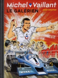 Michel Vaillant - tome 35 - Michel Vaillant (rééd. Dupuis) - 35 Le galérien