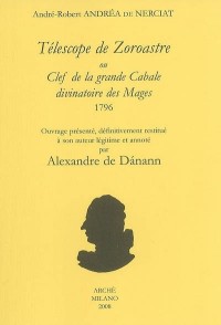 Telescope de Zoroastre Ou Clef de la Grande Cabale Divinatoire des Mages 1796