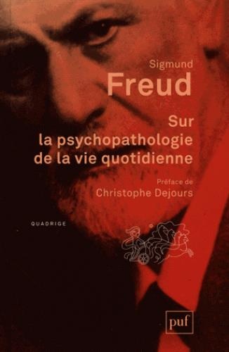 Sur la psychopathologie de la vie quotidienne