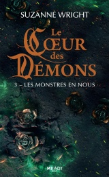 Le Coeur des démons, T3 : Les Monstres en nous [Poche]