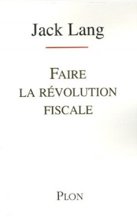 Faire la révolution fiscale