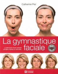 Gymnastique faciale : La méthode pour garder un beau visage au naturel (1DVD)