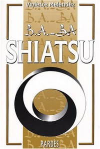 B.A.-BA du shiatsu