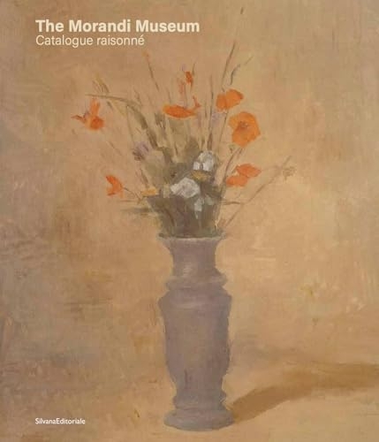 The Morandi Museum: Catalogue Raisonné